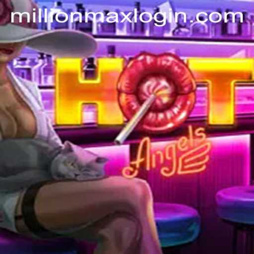 Dive into the World of HotAngels: An Exciting Gaming Experience with MillionMax