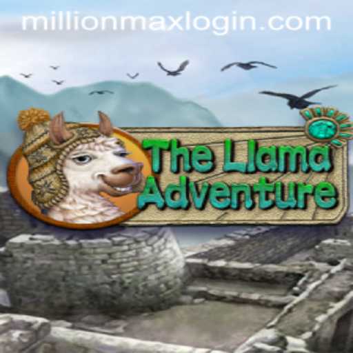 The Llama Adventure: A Million Max Expedition
